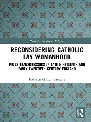 cover image of Reconsidering Catholic Lay Womanhood